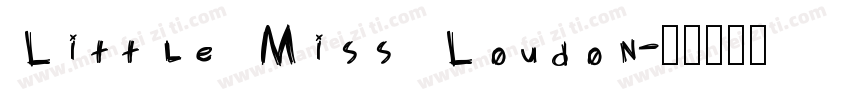 Little Miss Loudon字体转换
